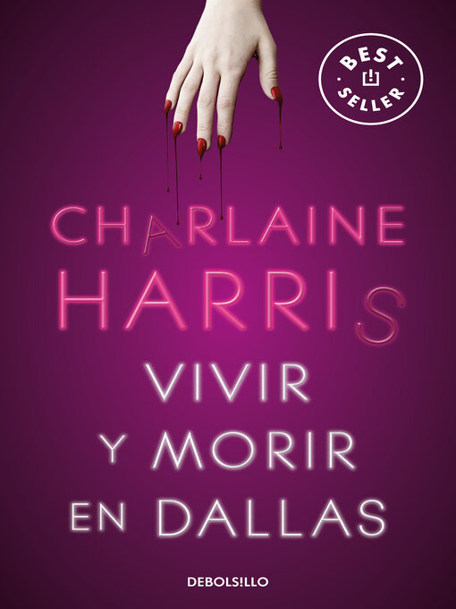 Title details for Vivir y morir en Dallas by Charlaine Harris - Wait list